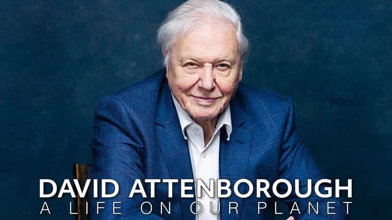 David Attenborough: A Life on Our Planet
